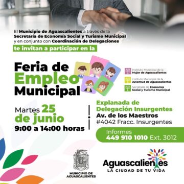 REALIZARÁ MUNICIPIO DE AGUASCALIENTES FERIA DE EMPLEO EL MARTES 25 DE JUNIO