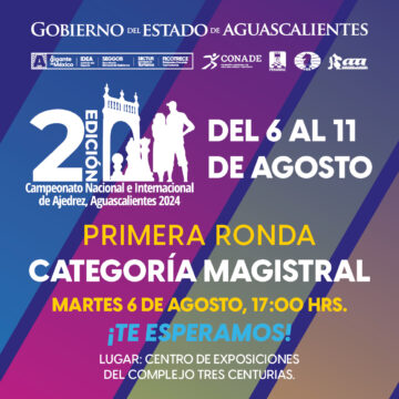 ESTE MARTES ARRANCA EL SEGUNDO CAMPEONATO NACIONAL E INTERNACIONAL DE AJEDREZ EN AGUASCALIENTES