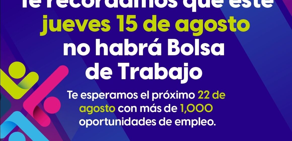 JUEVES DE BOLSA DE TRABAJO SE REANUDARÁ EL PRÓXIMO 19 DE AGOSTO