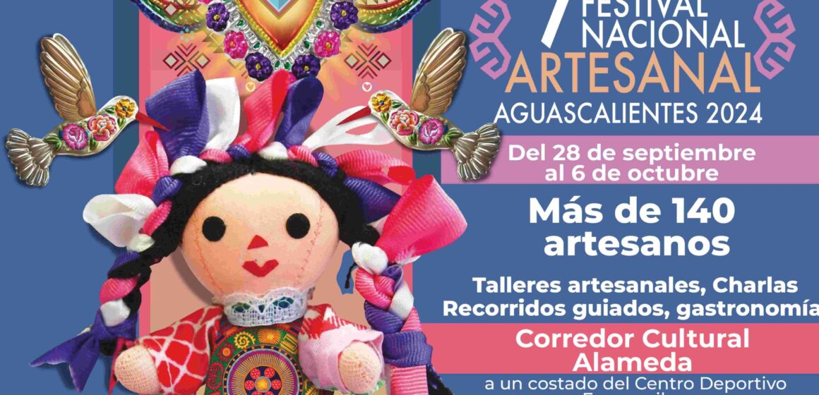 INVITA MUNICIPIO DE AGUASCALIENTES AL SÉPTIMO FESTIVAL NACIONAL ARTESANAL