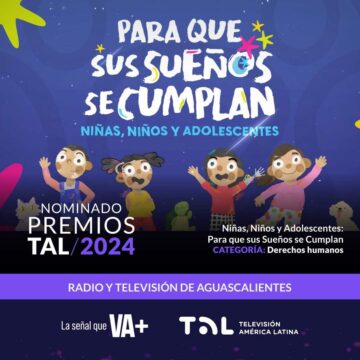 GOBIERNO DE AGUASCALIENTES RECIBE NOMINACIÓN POR CAMPAÑA DE DERECHOS DE LA INFANCIA