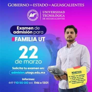 ASPIRANTES A LA UNIVERSIDAD TECNOLÓGICA DE AGUASCALIENTES TIENEN HASTA EL 21 DE MARZO PARA SOLICITAR EL EXAMEN DE ADMISIÓN