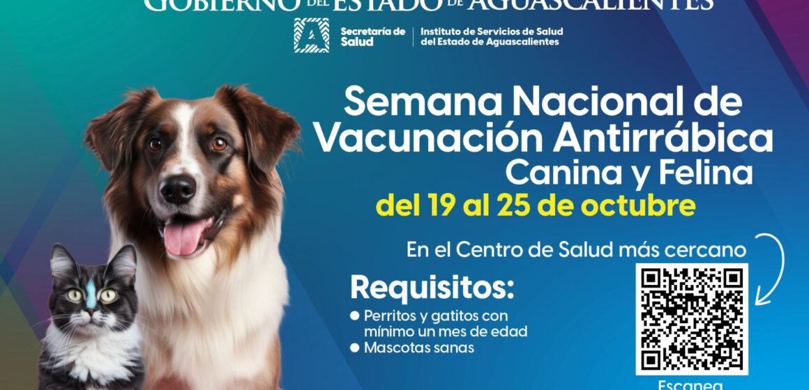 LLEVA A TU MASCOTA A VACUNAR GRATIS; DEL 19 AL 25 DE OCTUBRE, SERÁ LA SEMANA DE VACUNACIÓN ANTIRRÁBICA CANINA Y FELINA 2025