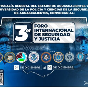 3er FORO INTERNACIONAL DE SEGURIDAD Y JUSTICIA EN AGUASCALIENTES