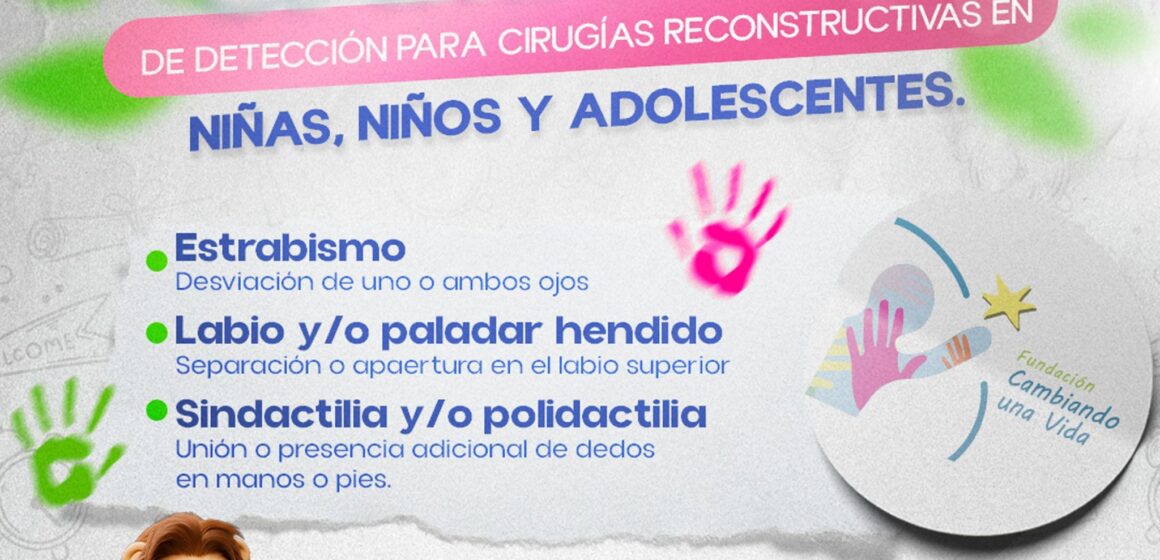 LANZAN DIF MUNICIPAL Y FUNDACIÓN CAMBIANDO UNA VIDA CAMPAÑA PARA CIRUGÍAS RECONSTRUCTIVAS INFANTILES