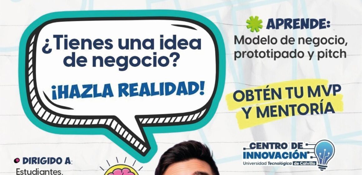 UNIVERSIDAD TECNOLÓGICA DE CALVILLO ABRE ASESORÍA GRATUITA A EMPRENDEDORES EN SU NUEVO CENTRO DE INNOVACIÓN Y NEGOCIOS 