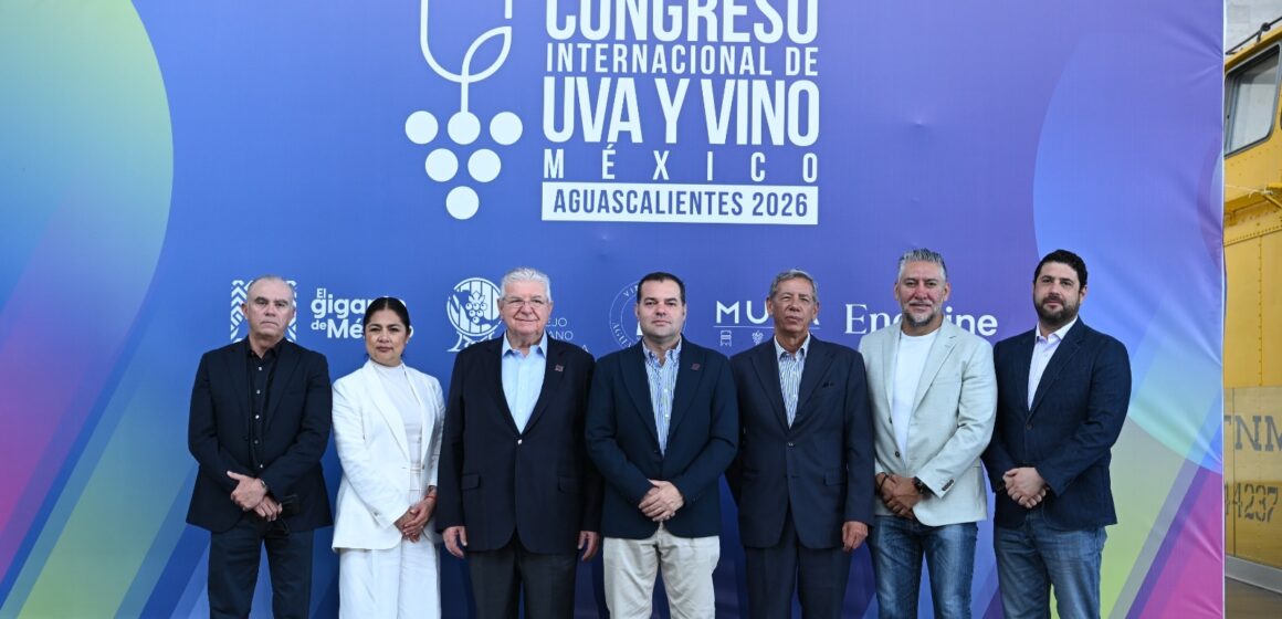 AGUASCALIENTES SERÁ SEDE DEL PRIMER CONGRESO INTERNACIONAL DEL VINO MEXICANO 