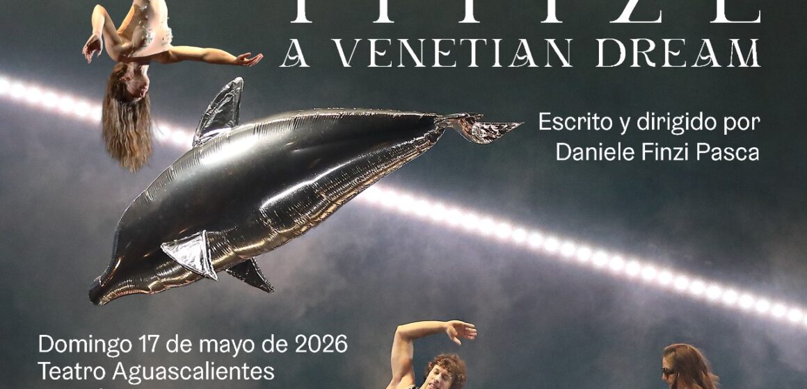 DE LOS CREADORES DE CIRQUE DU SOLEIL, ESTE DOMINGO LLEGA GRATIS A AGUASCALIENTES EL ESPECTÁCULO QUE HA MARAVILLADO AL MUNDO